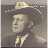 Bill Monroe & The Monroe Brothers - The Essential Bill Monroe & The Monroe Brothers